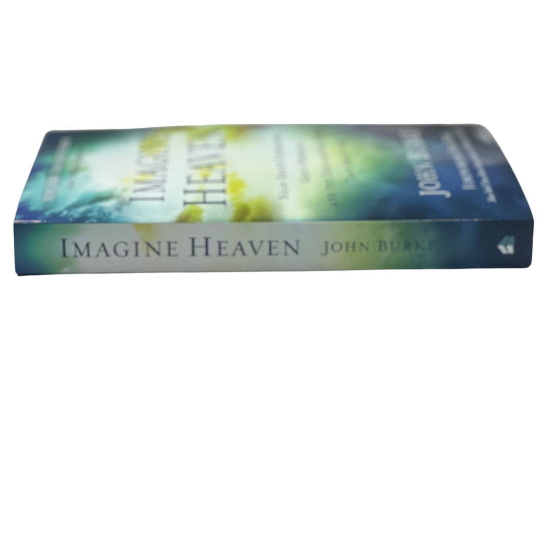 Imagine Heaven by John Burke