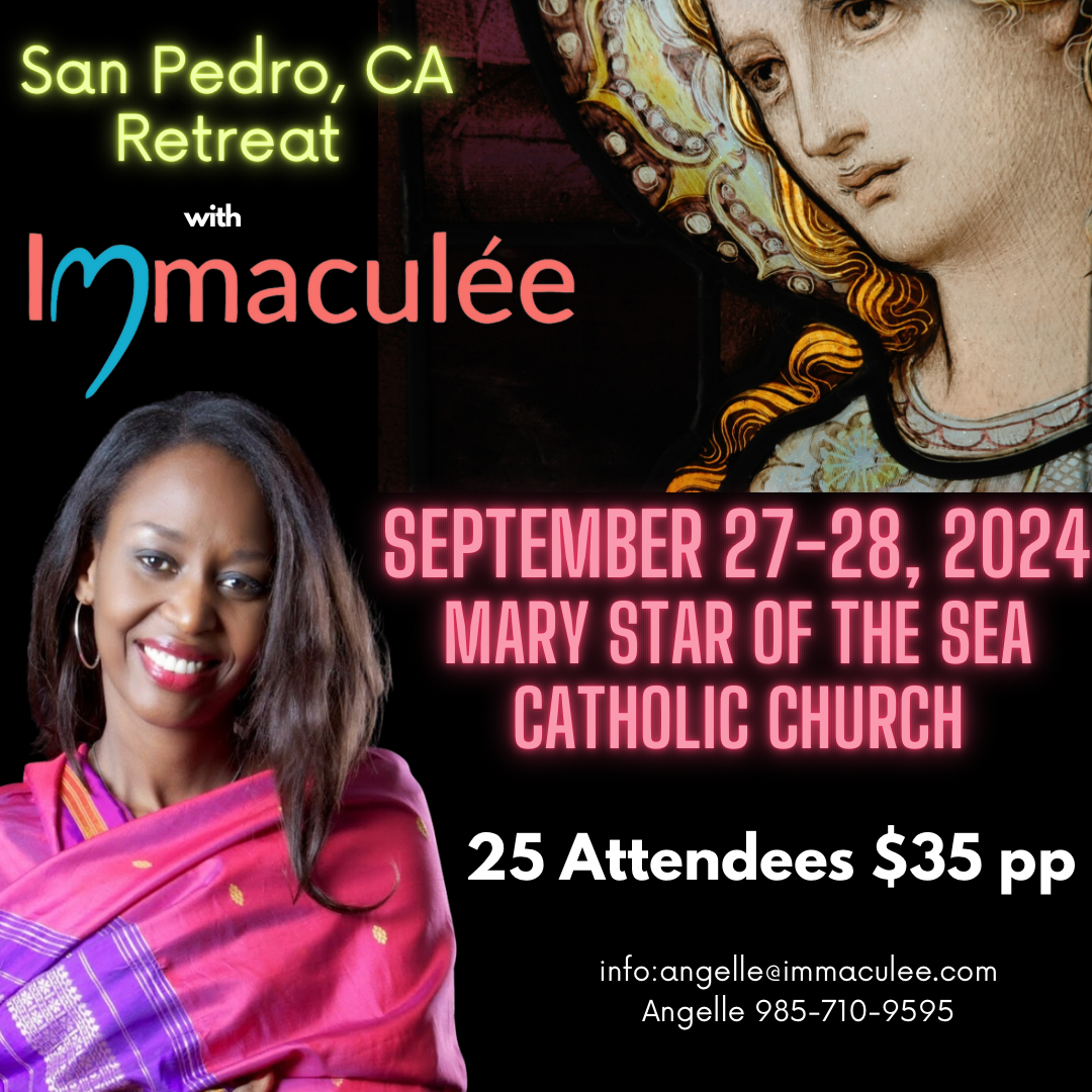 San Pedro, CA Retreat September 27-28, 2024 with Immaculee