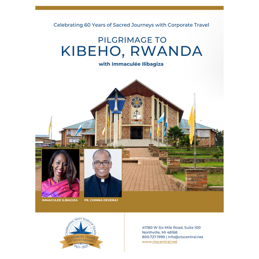 Rwandan Pilgrimage with Immaculee October 3-13, 2025 - REGISTRATION only through Corporate Travel