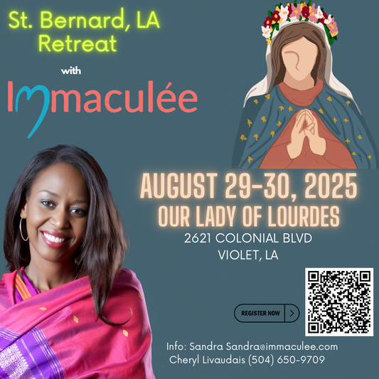 St. Bernard, LA Retreat August 29 -30, 2025 with Immaculee