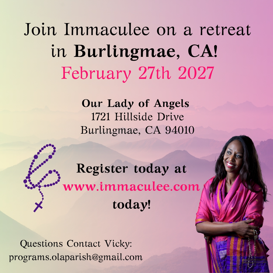 Burlingmae, CA February 27, 2027- ONE DAY ONLY Retreat with Immaculee