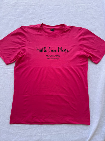 "Faith Can Move Mountains" T-Shirt