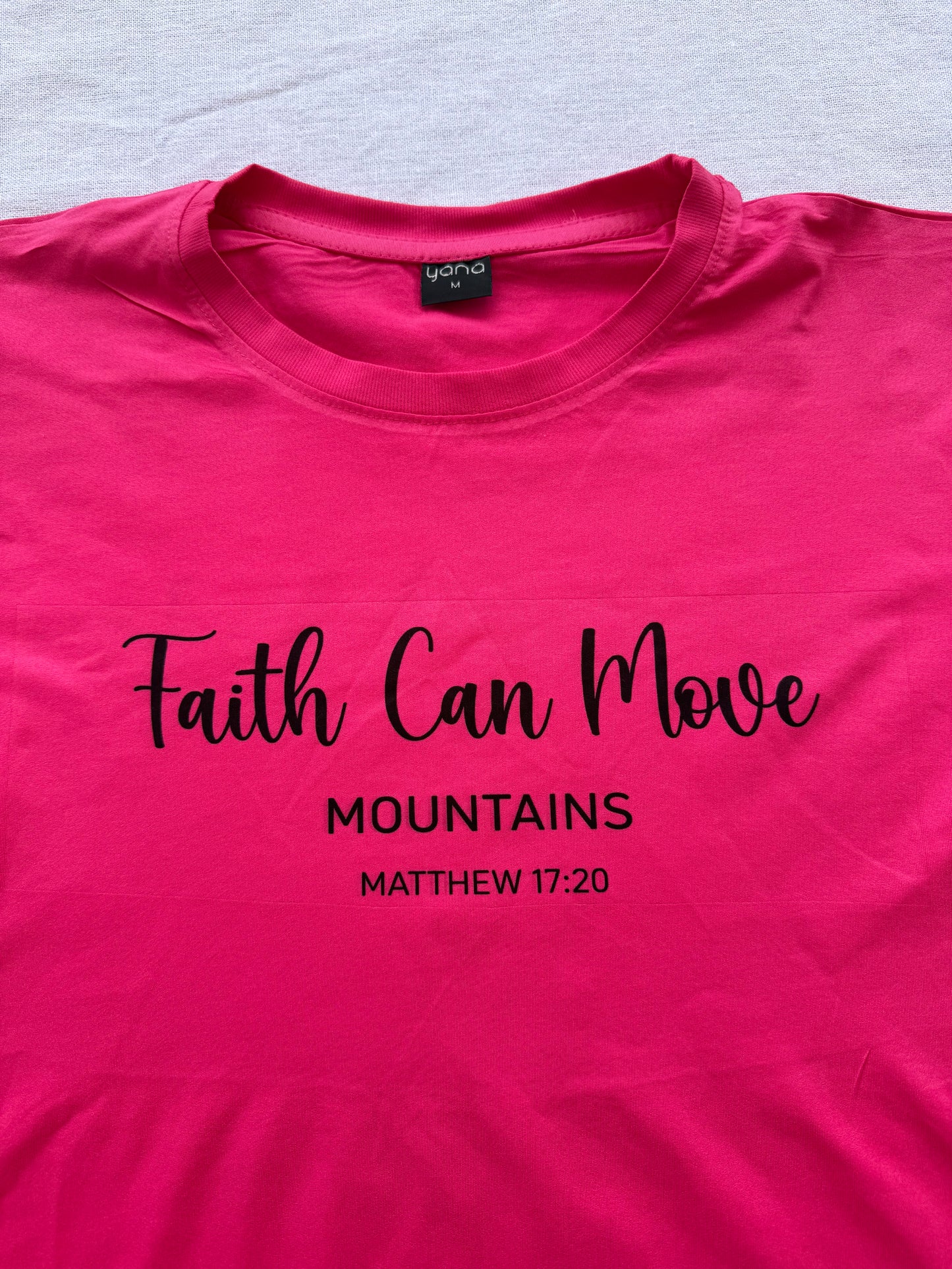 "Faith Can Move Mountains" T-Shirt
