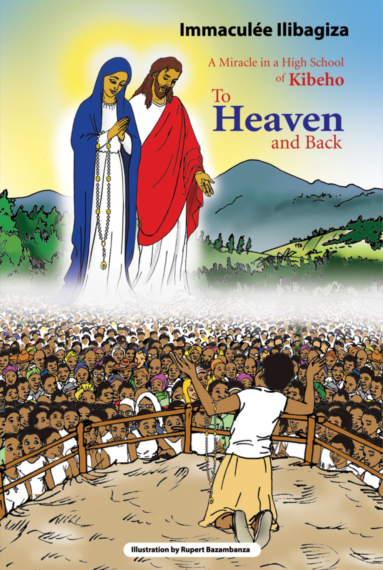 The Story of Our Lady of Kibeho and Our Lord's Apparitions