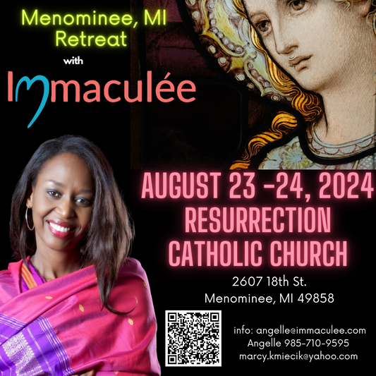 Menominee, MI Retreat August 23-24, 2024 with Immaculee