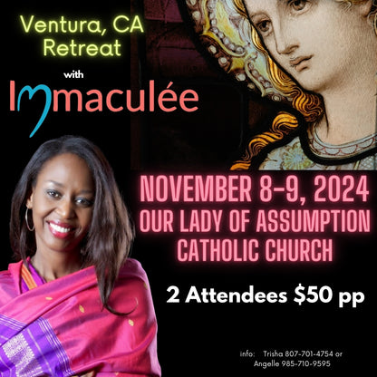 Ventura, CA Retreat November 8-9, 2024 with Immaculee