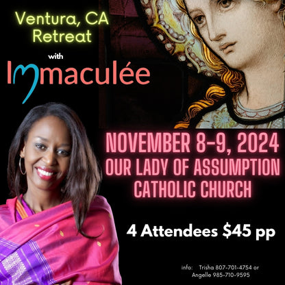 Ventura, CA Retreat November 8-9, 2024 with Immaculee