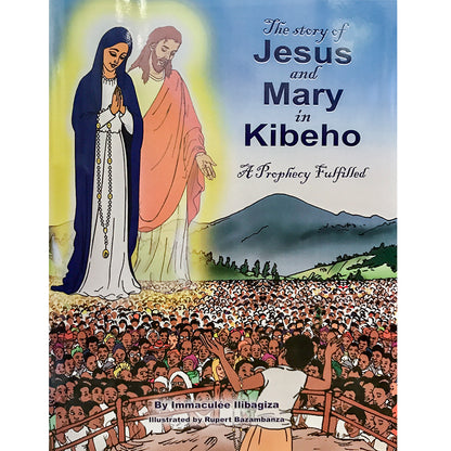 The Story of Jesus and Mary: A Prophecy Fulfilled By Immaculee