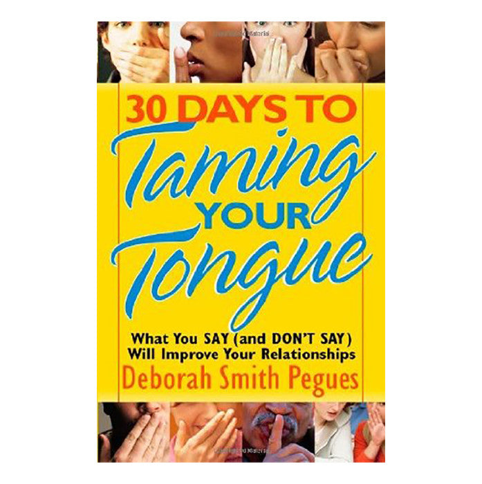 30 Days to Taming Your Tongue