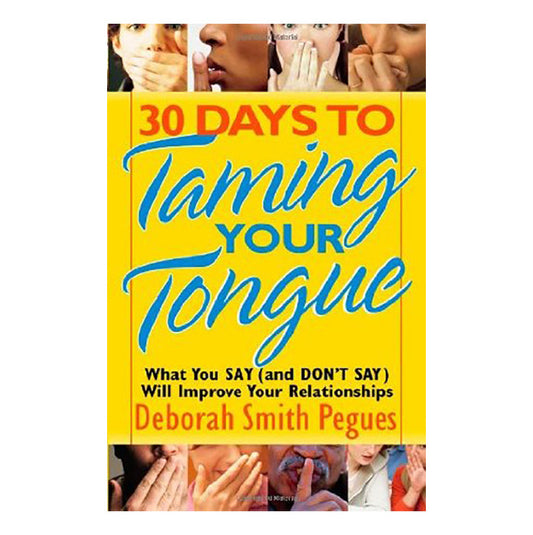 30 Days to Taming Your Tongue